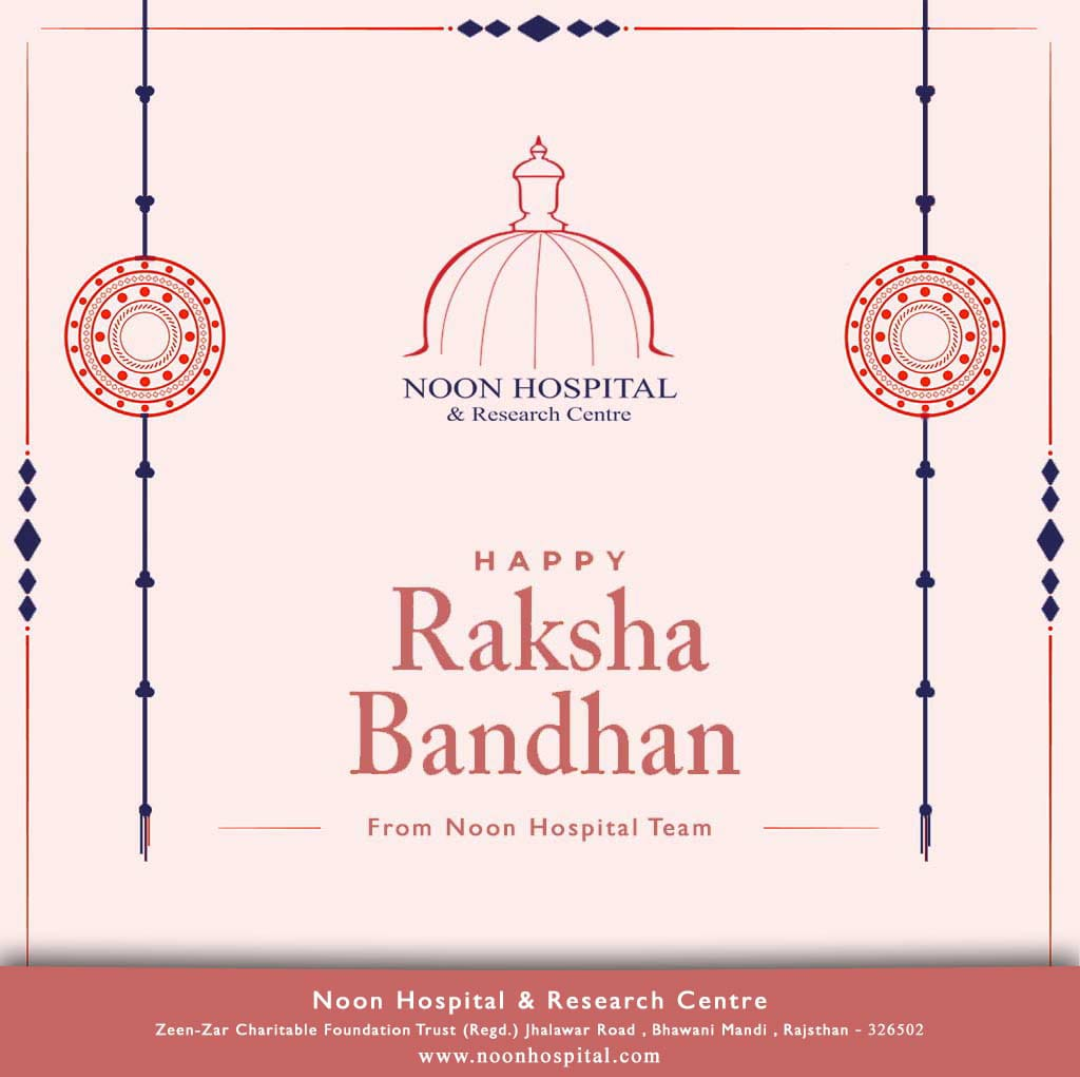 Happy Raksha Bandhan - noonhospital
